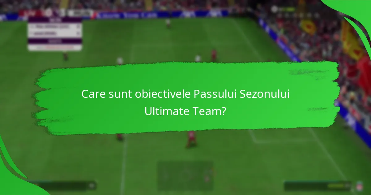 Cum sunt structurate nivelurile în Passul Sezonului Ultimate Team?
