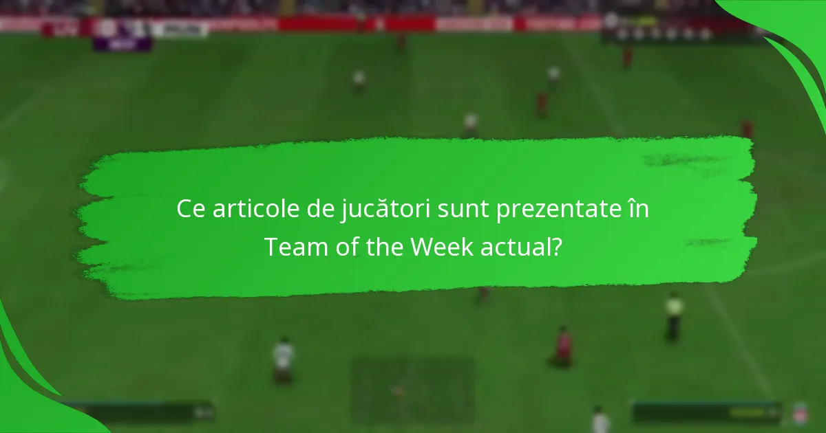 Cum să finalizezi obiectivele Team of the Week?