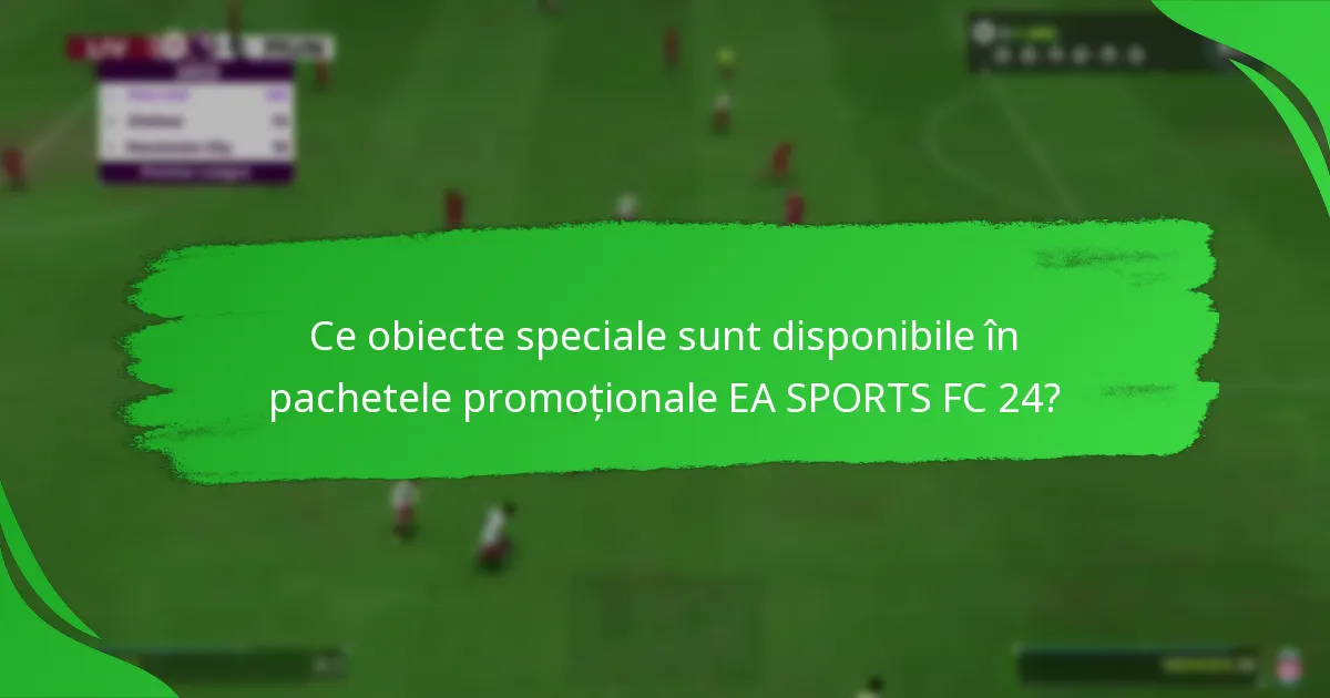 Cum pot jucătorii să revendice pachetele promoționale EA SPORTS FC 24?