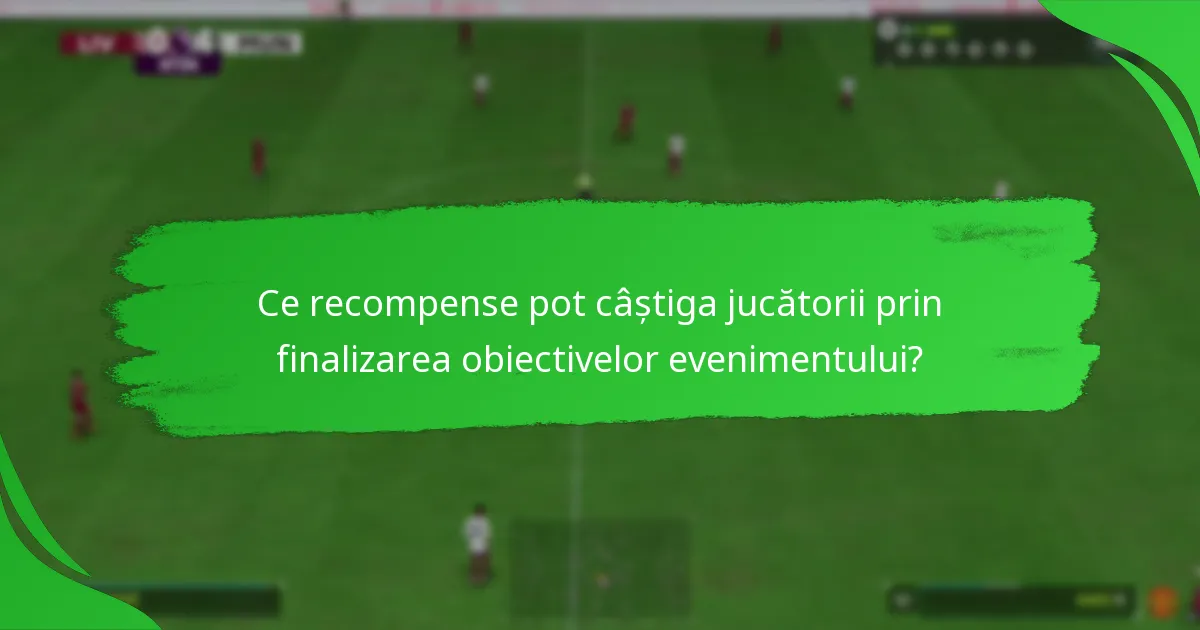 Ce articole pentru jucători sunt disponibile în timpul evenimentelor Ultimate Team?
