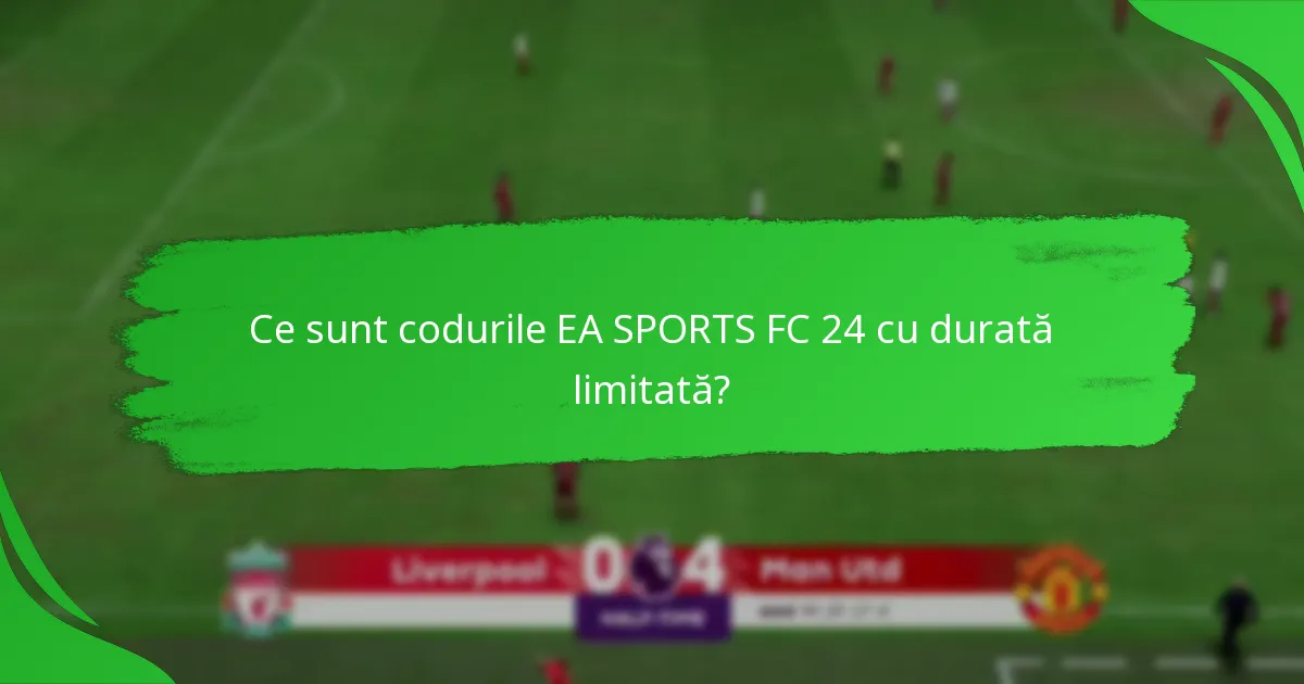 Ce oferte și promoții sunt asociate cu codurile EA SPORTS FC 24?