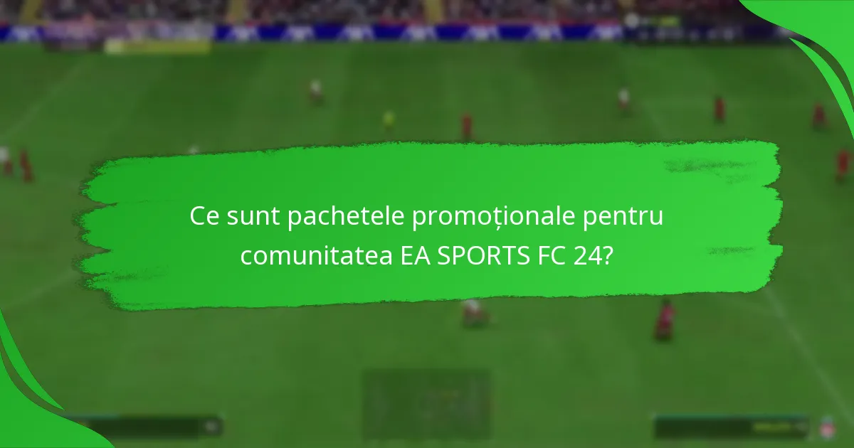 Ce recompense pot câștiga jucătorii din pachetele promoționale pentru comunitate?