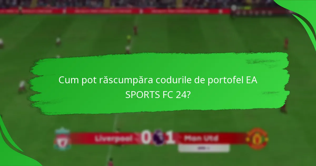 Unde pot achiziționa coduri de portofel EA SPORTS FC 24?